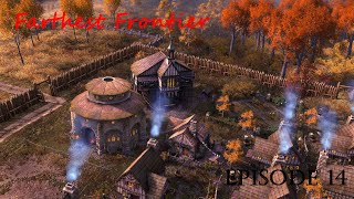 Theatre and Expansions  Farthest Frontier Part 14 [upl. by Aramenta]