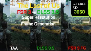 The Last of Us Part 1 FSR 3 Frame Generation Official Update  RTX 3060 1080p FSR 3 FG vs DLSS 35 [upl. by Irwin]