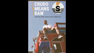 Crudo Means Raw entrevista Esmeraldas [upl. by Ashien]