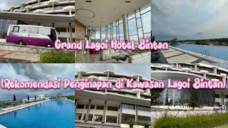 Grand Lagoi Hotel Bintan  Rekomendasi Penginapan di Kawasan Lagoi Bintan [upl. by Laughton575]