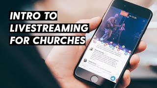 A BEGINNERS GUIDE TO LIVE STREAMING FOR CHURCHES [upl. by Rooney]