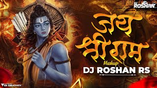 Shree Ram Mashup  Jai Shree Ram Dj Song  Jai Shree Ram New Dj Song  Dj Roshan RS  जय श्री राम [upl. by Aiciruam]