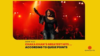 Chaka Khans Greatest Hits According To Queue Points [upl. by Enywad771]