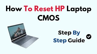 How To Reset HP Laptop CMOS [upl. by Anoiek]