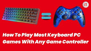 How To Play Most Keyboard PC Games With Any Game Controller 2022 Pinnacle Game Profiler [upl. by Bonnes651]