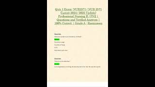 QUIZ 1 EXAM NUR2571 NUR 2571 LATEST 2024 2025 UPDATE PROFESSIONAL NURSING II PN2 QUESTIONS AND VERIF [upl. by Benedict575]