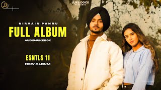 Full Ablum  Nirvair Pannu New Songs  Album INSTLS 11  New Punjabi Songs [upl. by Felise]