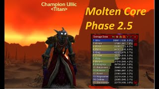 ULIIC  High End Elemental Shaman DPS Molten Core Phase 25 [upl. by Oribelle]