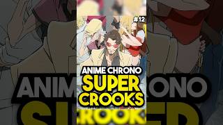 Un anime de SUPER VILAINS à VOIR  SUPER CROOKS⚡ [upl. by Nimajeb569]