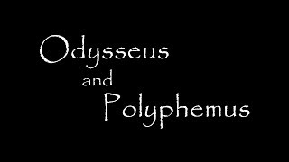 Odysseus and Polyphemus [upl. by Yc]