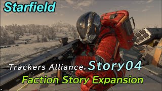 Faction Story Expansion『Trackers Alliance Story04』 Starfield スターフィールド [upl. by Ivanna]