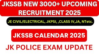 JKSSB Upcoming Recruitment 2025 JKPSI JE JA NT CLASS IV  JK Police Constable Exam Update [upl. by Nnaharas]