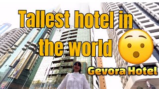 GEVORA HOTEL DUBAI  The world tallest hotel  DUBAI [upl. by Eiaj959]