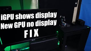 iGpu shows display New Gpu no display FIX [upl. by Ymma109]