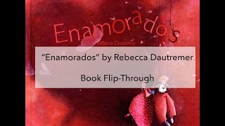 quotEnamoradosquot by Rebecca Dautremer  Book FlipTrough [upl. by Ratha]