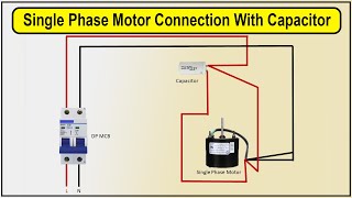 How To Make Single Phase Motor Connection With Capacitor  Motor [upl. by Sucramed]