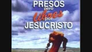 Presos pero libres por JesucristoLevantate y resplandecewmv [upl. by Rubia]