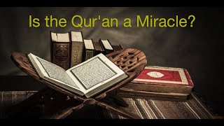 Is the Quran a Miracle [upl. by Lillis]