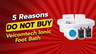 DONT BUY Veicomtech Ionic Foot Bath Before Watching This Video 🚫🛁 [upl. by Cleopatre]