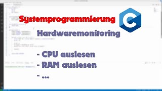 Systemprogrammierung in C 8 Hardwaremonitor in C  ITWorks4U [upl. by Lenore689]