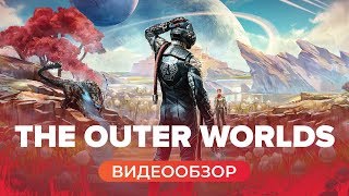 Обзор игры The Outer Worlds [upl. by Nnaarat202]