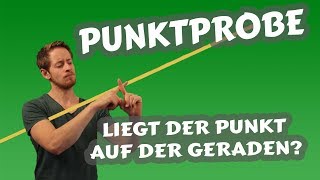 Punktprobe liegt der Punkt auf der Geraden [upl. by Nohsauq]