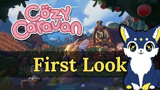 Cozy Caravan  First Look  Early Access [upl. by Eelahs]