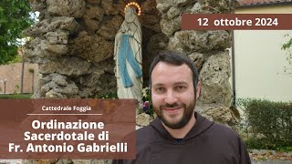 Ordinazione Presbiterale di fr Antonio Gabrielli OFM Cap  12 ottobre 2024 [upl. by Aicined776]