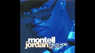 Montell Jordan  This Is How We Do It Radio Edit HD [upl. by Enileuqkcaj]