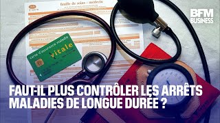 Fautil plus contrôler les arrêts maladies de longue durée [upl. by Akimas311]