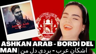 REACTION ashkan arabquotbordi dele manquot ری اکشن اهنگ افغانستانی بردی دل من از اشکان عرب [upl. by Alyam]