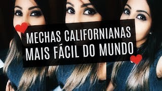 Como Fazer Mechas Californianas em Casa  Método SUPER FÁCIL [upl. by Nakre]