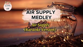 AIR SUPPLY MEDLEY by AIR SUPPLY Karaoke Version karaoke AirSupply karaokehits [upl. by Russo]