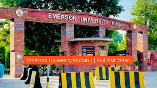 Emerson University Multan  Full Visit Video [upl. by Juliet]