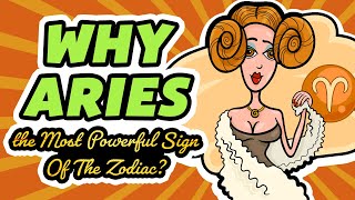 11 Reasons Why Aries Is The Most Powerful Sign Of The Zodiac [upl. by Anhpad915]