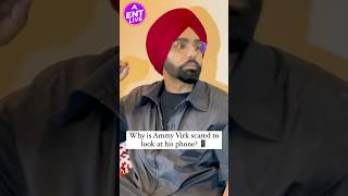 Ammy’s Virk reveals he is scared to look at his phone what do you think could be the reason 🤔 [upl. by Suiravad]