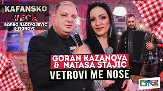 GORAN KAZANOVA amp NATASA STAJIC  VETROVI ME NOSE  UZIVO  ORK BORKO RADIVOJEVIC  2022  OTV [upl. by Krebs]