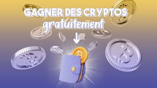 GAGNER DES CRYPTO GRATUITEMENT et FACILEMENT 200mois [upl. by Naples]