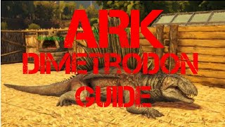 DIMETRODON GUIDE ARK  ARK Survival Evolved [upl. by Ysle]