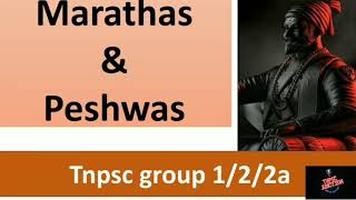 Unit  4  Marathas and Peshwas part2 Tnpsc [upl. by Erreid]