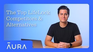 5 Alternatives to LifeLock That Will Keep You Safer  Aura [upl. by Nerej]