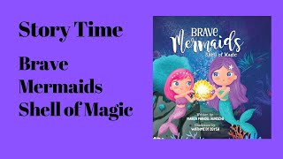 Story Time Brave Mermaids  Shell of Magic [upl. by Kinnon553]