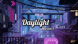 Maroon 5  Daylight Lyrics [upl. by Octavius]