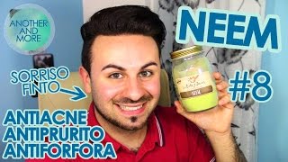 NEEM Antiacne Antiprurito Antiforfora  Erbe Curative 8  Another and More [upl. by Airekat]