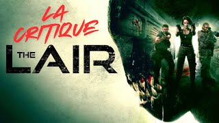 THE LAIR  La Critique [upl. by Aicelet]