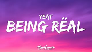 Yeat  If We Being Rëal Lyrics [upl. by Yekciv743]