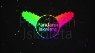 Pandarin Iskoleta Remix [upl. by Arahsal]