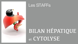 Bilan Hépatique et Cytolyse  17  STAFFs Saint Camille [upl. by Nahk]