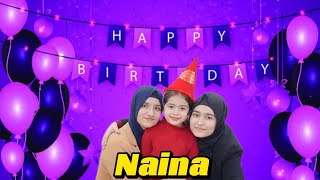 Happy Birthday Naina 🥰  Mukarma Family vlogs [upl. by Ynaffets]