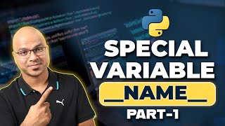 46 Python Tutorial for Beginners  Special Variable name [upl. by Yblocaj]